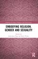 Embodying Religion, Gender and Sexuality