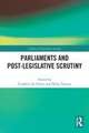 Parliaments and Post-Legislative Scrutiny