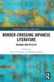 Border-Crossing Japanese Literature: Reading Multiplicity