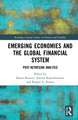 Emerging Economies and the Global Financial System: Post-Keynesian Analysis