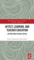 Affect, Learning, and Teacher Education: Getting Stuck in Social Justice