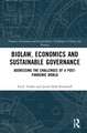 Biolaw, Economics and Sustainable Governance: Addressing the Challenges of a Post-Pandemic World