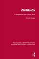 Chekhov: A Biographical and Critical Study