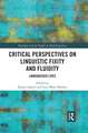 Critical Perspectives on Linguistic Fixity and Fluidity: Languagised Lives