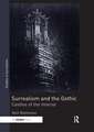 Surrealism and the Gothic: Castles of the Interior