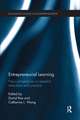 Entrepreneurial Learning: New Perspectives in Research, Education and Practice