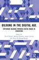 Bildung in the Digital Age: Exploring Bildung through Digital Media in Education