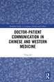 Doctor–patient Communication in Chinese and Western Medicine