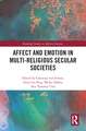 Affect and Emotion in Multi-Religious Secular Societies