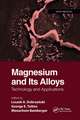 Magnesium and Its Alloys: Technology and Applications