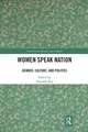 Women Speak Nation: Gender, Culture, and Politics