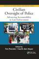 Civilian Oversight of Police: Advancing Accountability in Law Enforcement