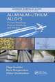 Aluminum-Lithium Alloys: Process Metallurgy, Physical Metallurgy, and Welding