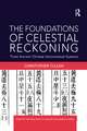 The Foundations of Celestial Reckoning: Three Ancient Chinese Astronomical Systems