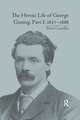 The Heroic Life of George Gissing, Part I: 1857–1888