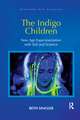 The Indigo Children: New Age Experimentation with Self and Science