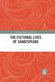 The Fictional Lives of Shakespeare