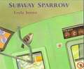 The Subway Sparrow