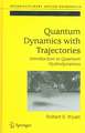 Quantum Dynamics with Trajectories: Introduction to Quantum Hydrodynamics