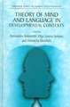 Theory of Mind and Language in Developmental Contexts