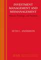 Investment Management and Mismanagement: History, Findings, and Analysis