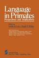 Language in Primates: Perspectives and Implications