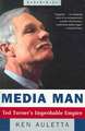 Media Man – Ted Turner′s Improbable Empire