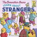 The Berenstain Bears Learn about Strangers: American Black Folktales