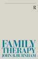 Family Therapy: First Steps Towards a Systemic Approach