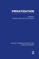 Privatization: Critical Perspectives on the World Economy