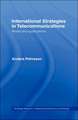 International Strategies in Telecommunications: Models and Applications