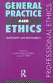 General Practice and Ethics