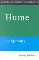 Routledge Philosophy GuideBook to Hume on Morality