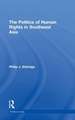 Politics of Human Rights in Southeast Asia