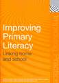 Improving Primary Literacy: Linking Home and School