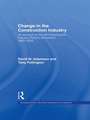 Change in the Construction Industry: An Account of the UK Construction Industry Reform Movement 1993-2003