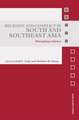 Religion and Conflict in South and Southeast Asia: Disrupting Violence