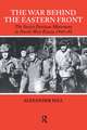 The War Behind the Eastern Front: Soviet Partisans in North West Russia 1941-1944