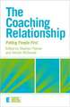 The Coaching Relationship: Putting People First