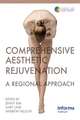 Comprehensive Aesthetic Rejuvenation: A Regional Approach