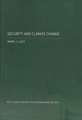 Security and Climate Change: International Relations and the Limits of Realism