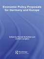 Economic Policy Proposals for Germany and Europe