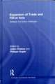 Expansion of Trade and FDI in Asia: Strategic and Policy Challenges