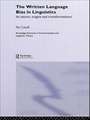 The Written Language Bias in Linguistics: Its Nature, Origins and Transformations