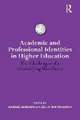 Academic and Professional Identities in Higher Education: The Challenges of a Diversifying Workforce