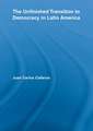 The Unfinished Transition to Democracy in Latin America