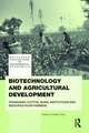 Biotechnology and Agricultural Development: Transgenic Cotton, Rural Institutions and Resource-poor Farmers