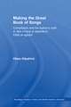 Making the Great Book of Songs: Compilation and the Author's Craft in Abû I-Faraj al-Isbahânî's Kitâb al-aghânî