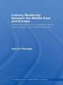 Literary Modernity Between the Middle East and Europe: Textual Transactions in 19th Century Arabic, English and Persian Literatures