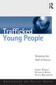 Trafficked Young People: Breaking the Wall of Silence